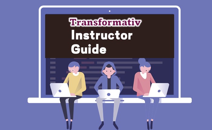 Transformativ Instructor Guide